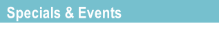 Specials & Events
